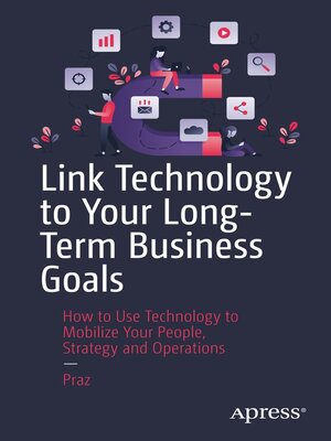 cover image of Link Technology to Your Long-Term Business Goals